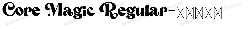 Core Magic Regular字体转换